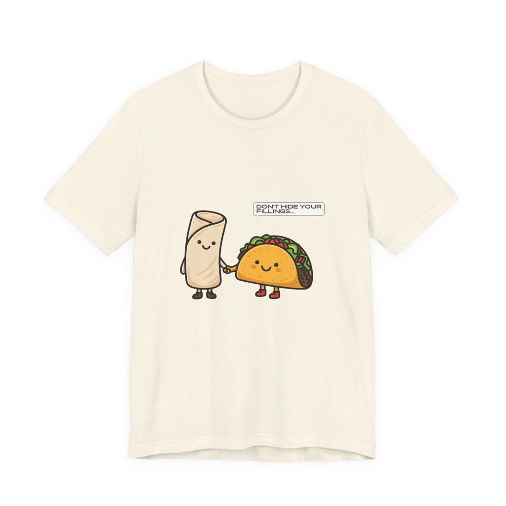 Don't Hide Your Fillings Tee