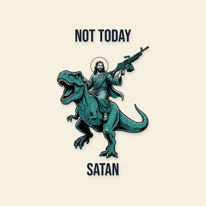 Not Today Satan Tee
