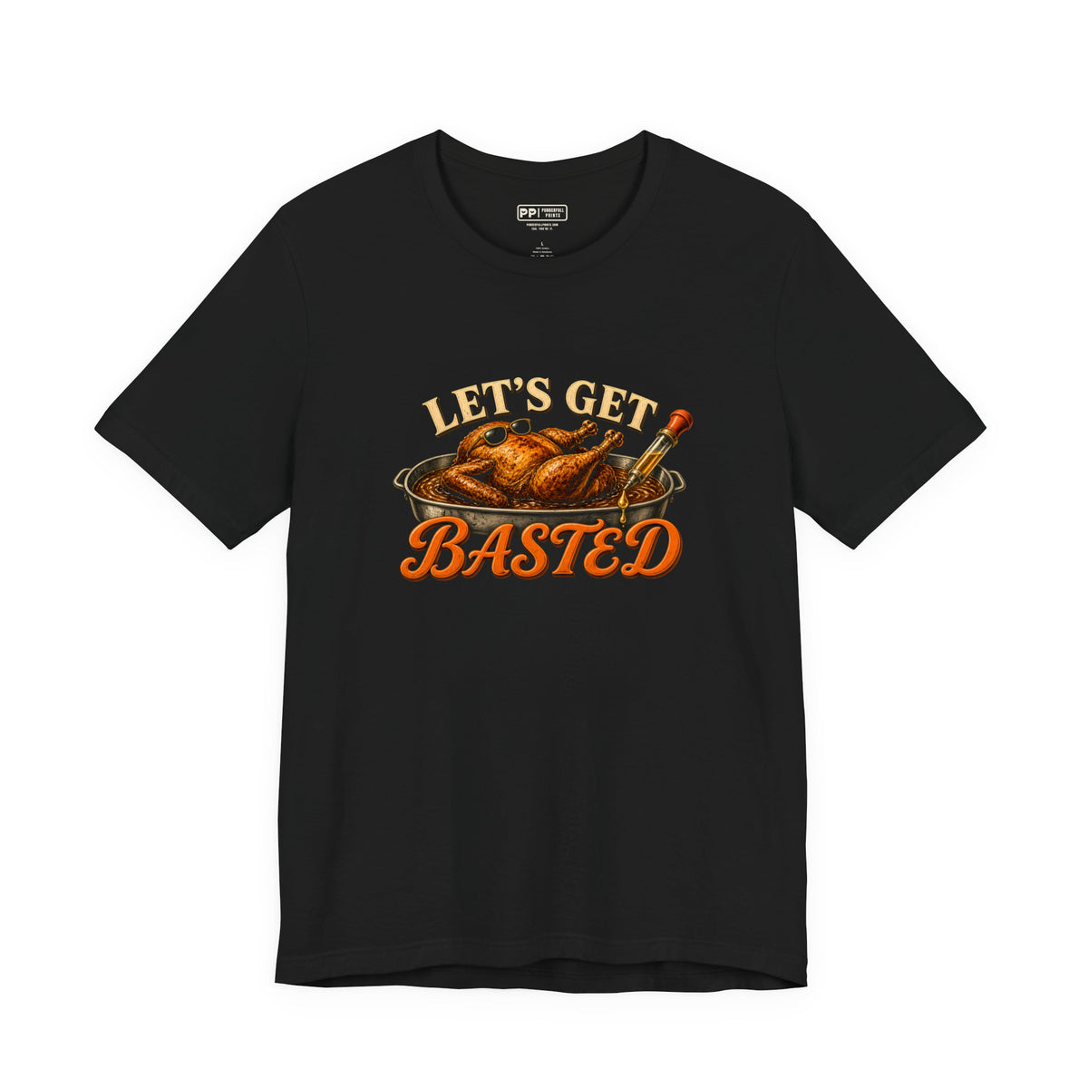 Let's Get Basted Tee, Black, front