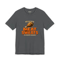 Dressed for the Meat Sweats Tee, Asphalt, front