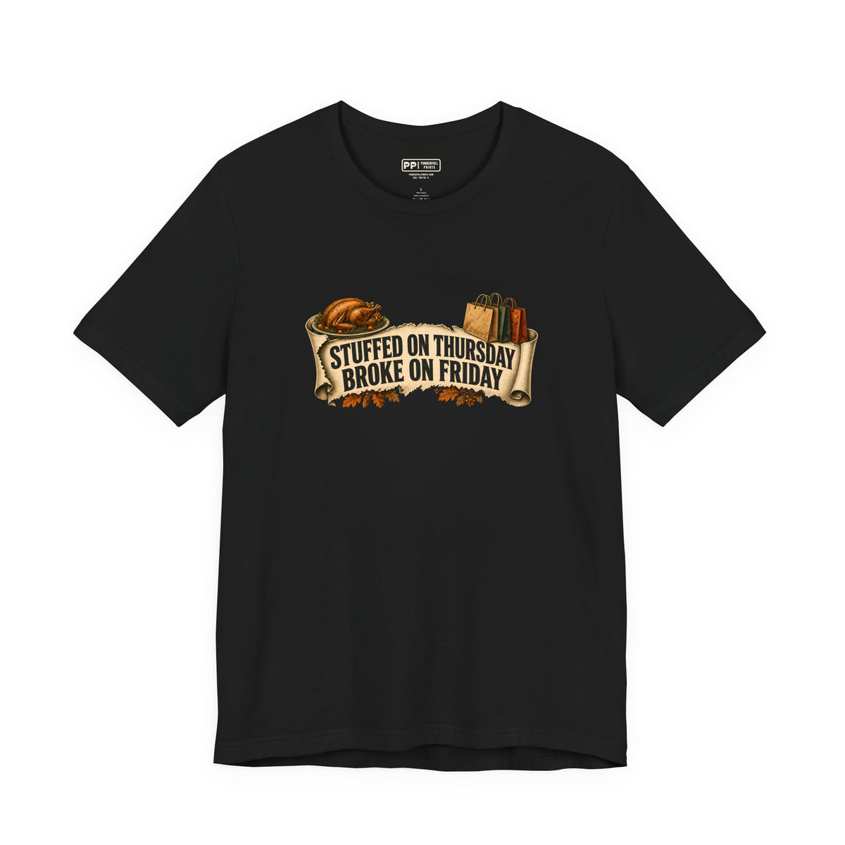 Stuffed on Thursday, Broke on Friday Tee, Black, front